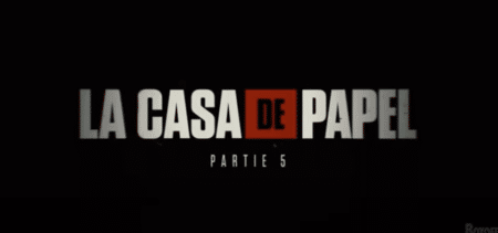 « Casa de Papel » suite et fin les 3 septembre puis 3 décembre prochains