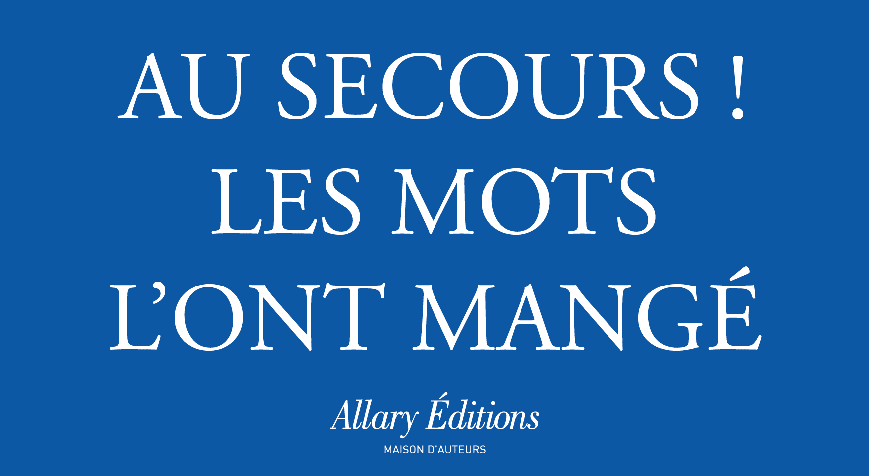 Les mots mangeurs